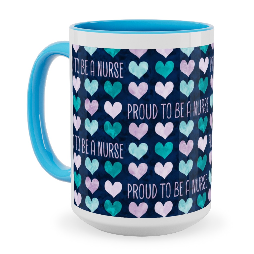 Proud To Be a Nurse - Purple/Teal on Navy Ceramic Mug, Light Blue, , 15oz, Blue, True Blue