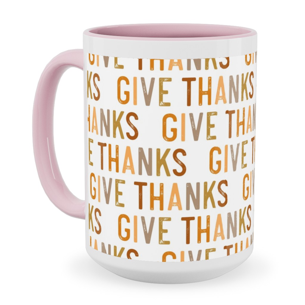 Give Thanks Ceramic Mug, Pink, , 15oz, Beige, Antique White