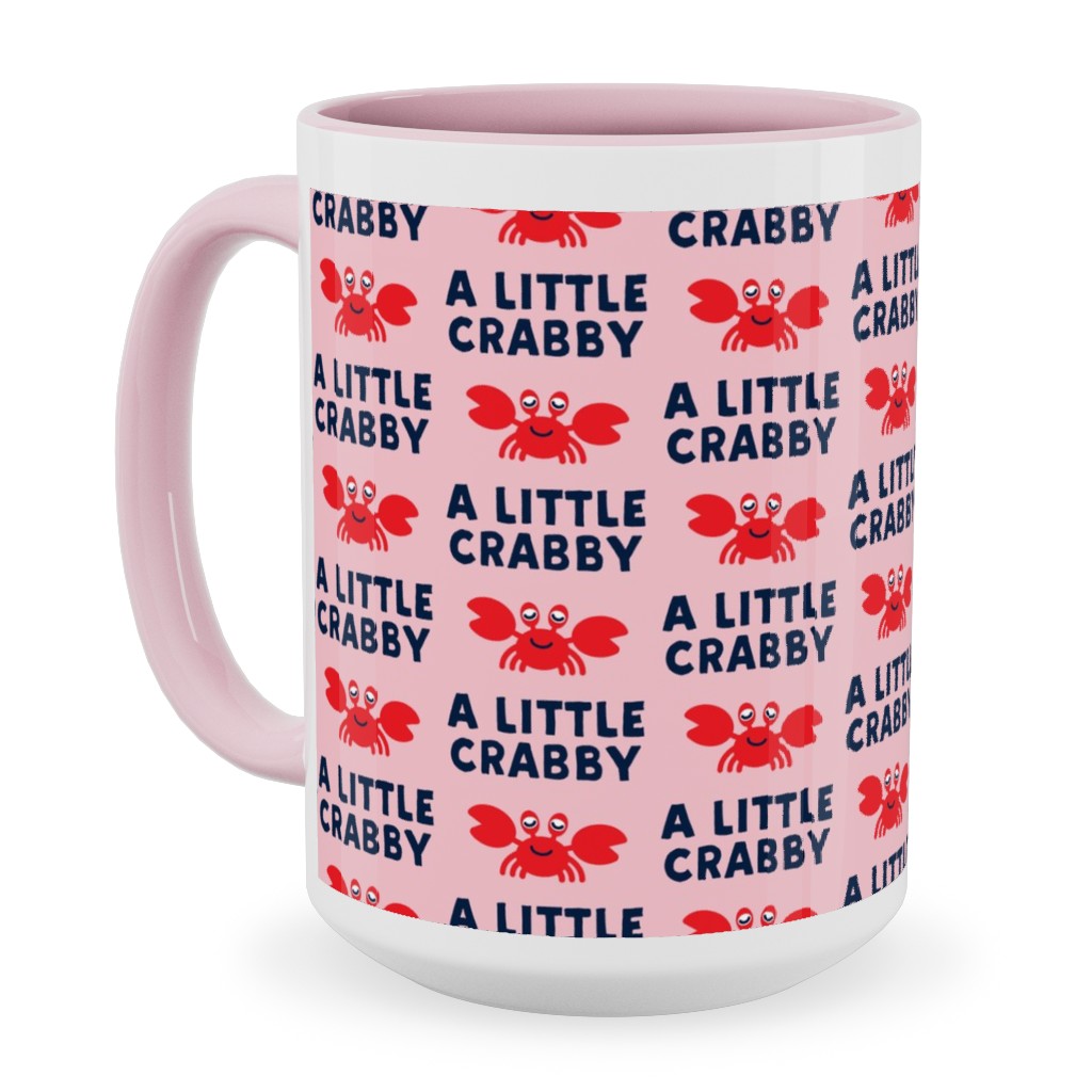 a Little Crabby - Nautical Ceramic Mug, Pink,  , 15oz, Pink