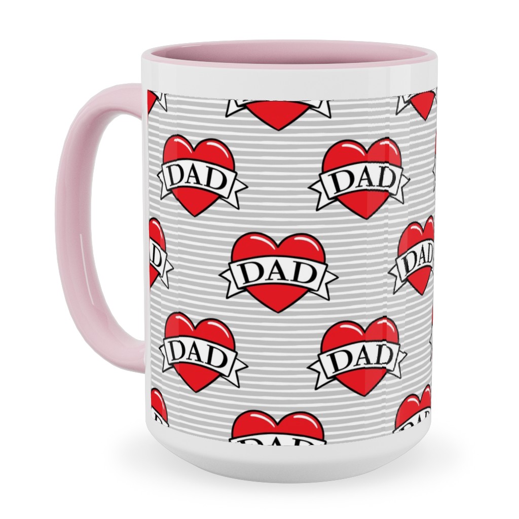 Dad Heart Tattoo - Red on Grey Stripes Ceramic Mug, Pink,  , 15oz, Red
