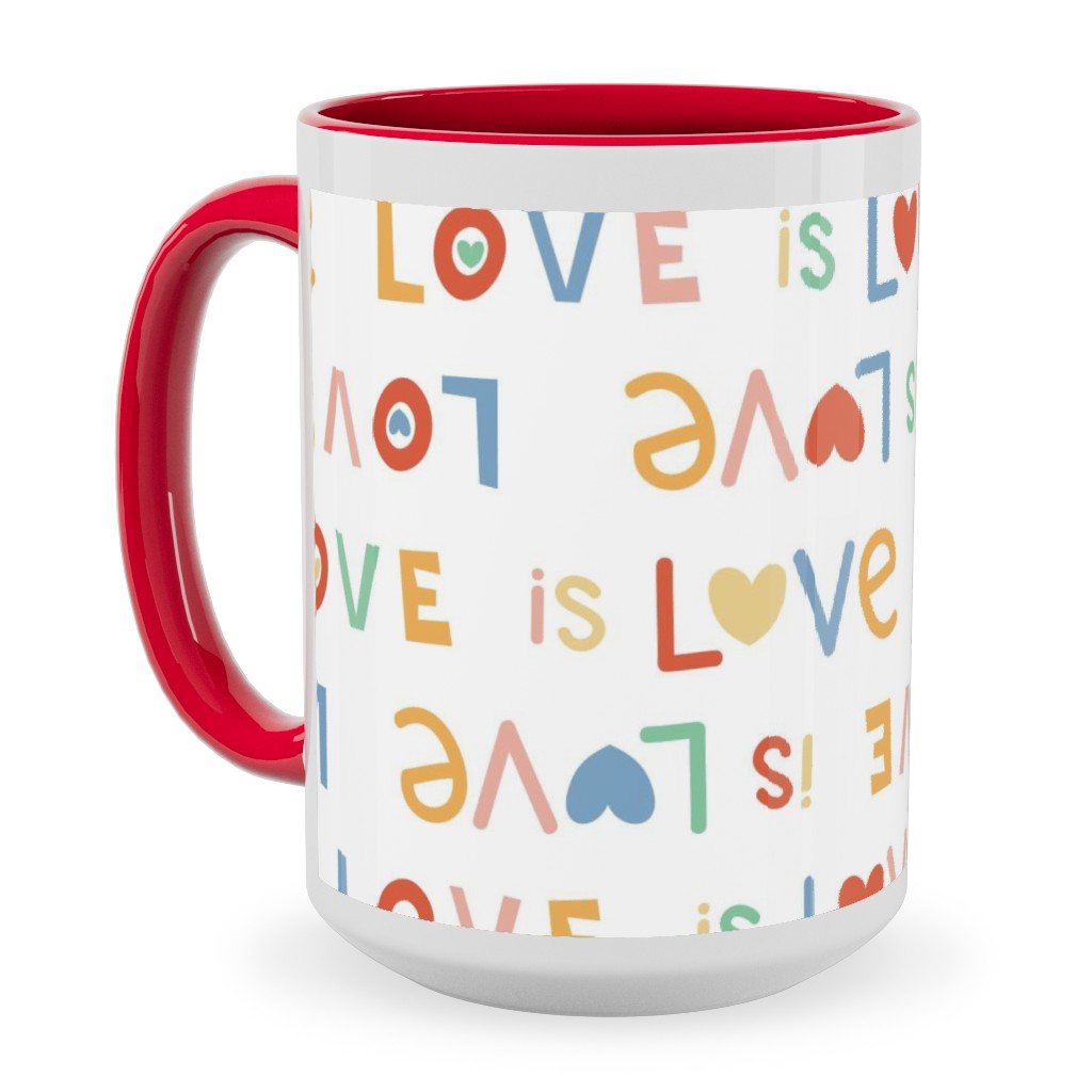 Love Is Love - Lgbtqia Rainbow - Multi Ceramic Mug, Red,  , 15oz, Multicolor