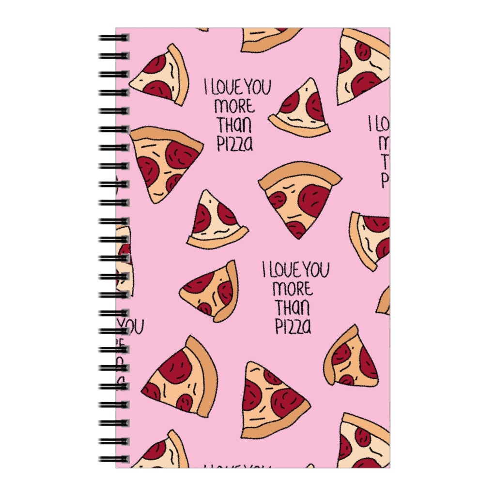 I Love You More Than Pizza Notebook, 5x8, Pink, Peony