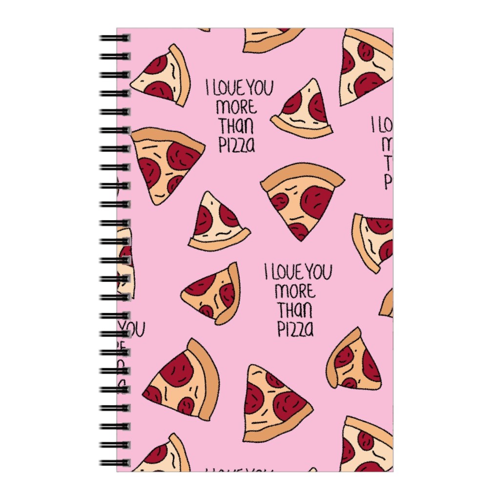 I Love You More Than Pizza Notebook, 5x8, Pink