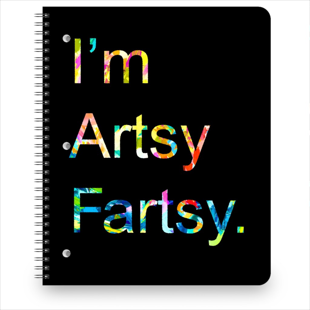 I'm Artsy Fartsy - Multi on Black Notebook, 8.5x11, Multicolor
