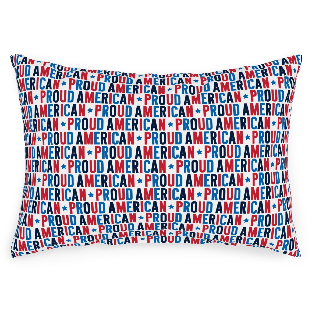 Proud American - Red White and Blue Outdoor Pillow | Shutterfly