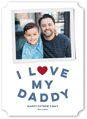 Love My Daddy Father's Day Card, White, 5x7, Signature Smooth Cardstock, Ticket