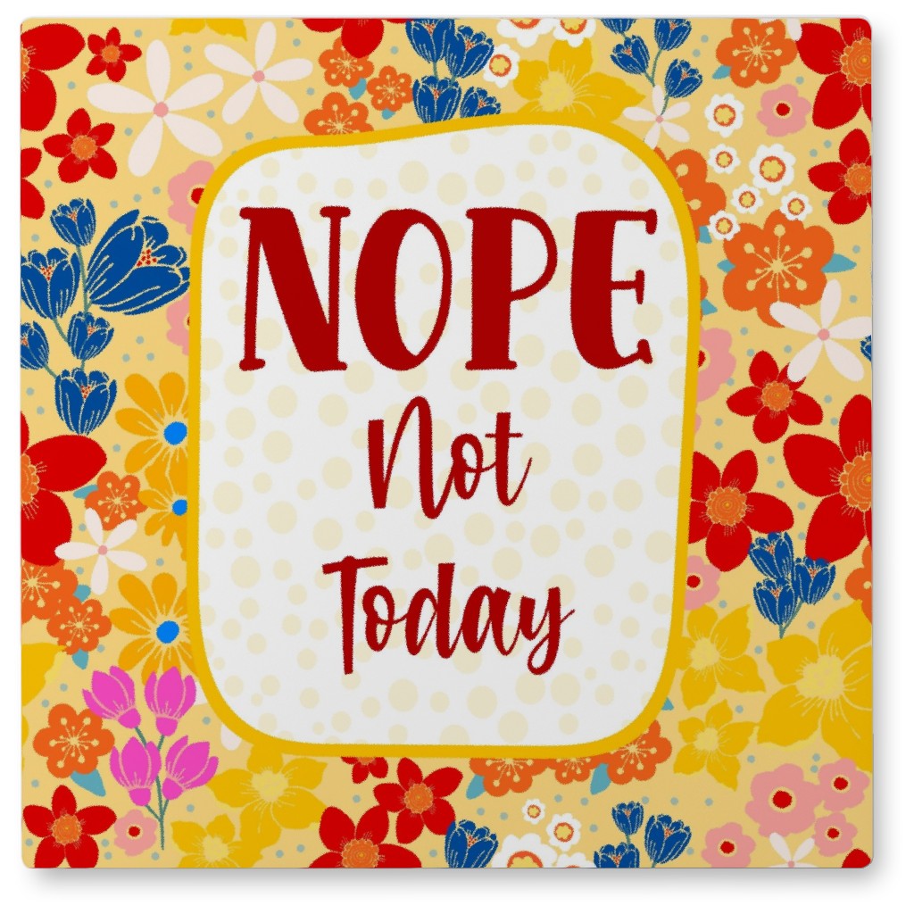 Nope Not Today - Multi