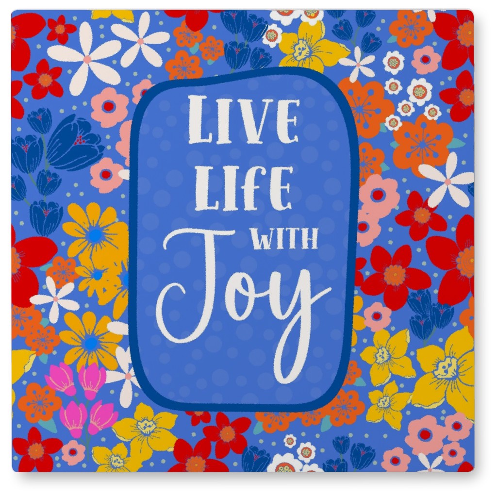 Live Life With Joy - Multi Photo Tile, Metal, 8x8, Blue, True Blue