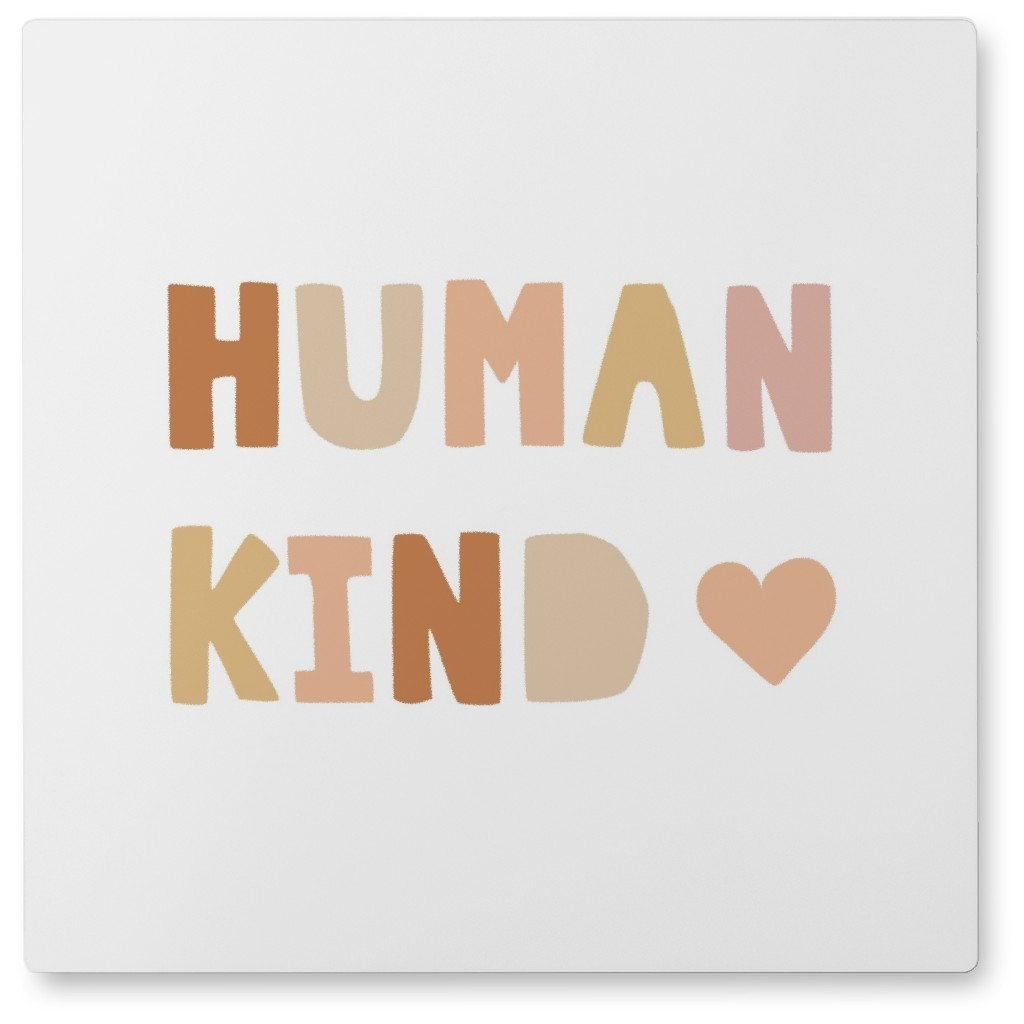 Human Kind - Neutral Photo Tile, Metal, 8x8, Beige