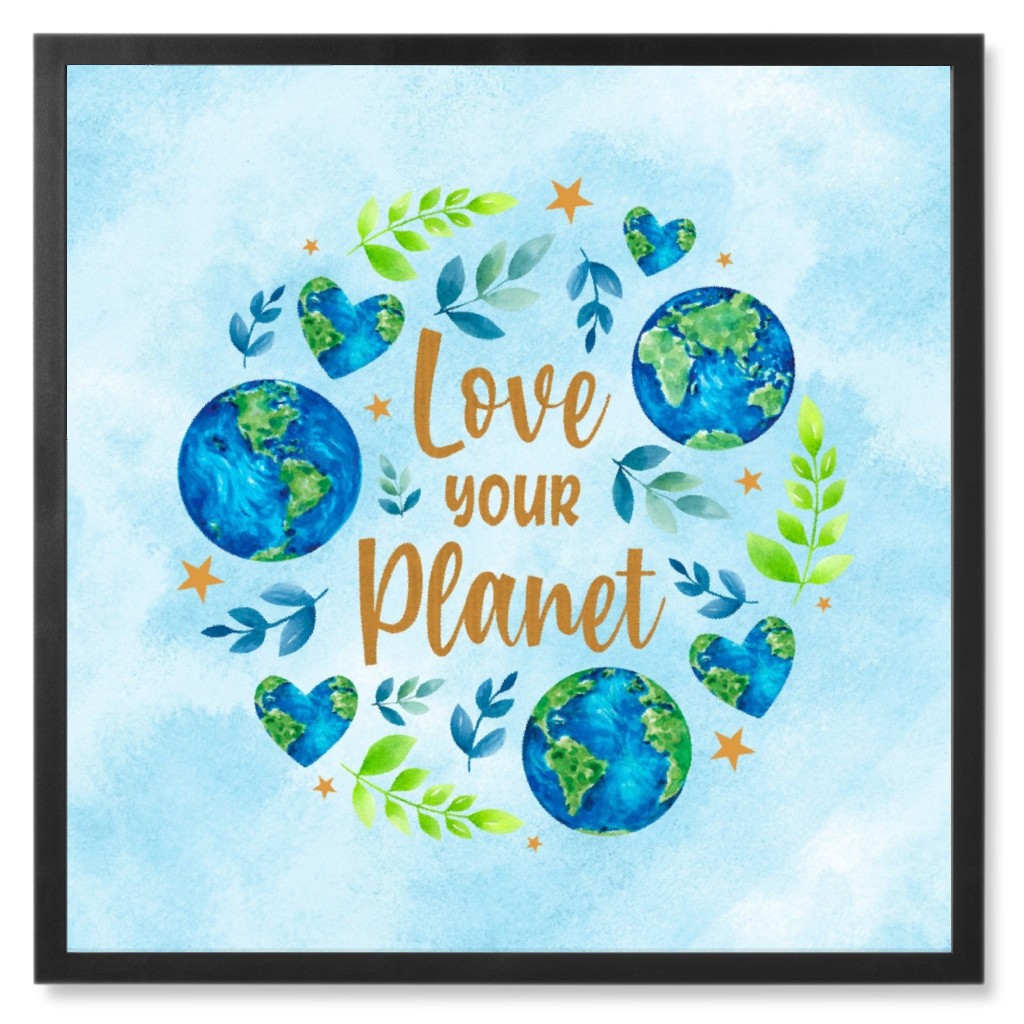 Love Your Planet - Blue Photo Tile, Black, Framed, 8x8, Blue, True Blue