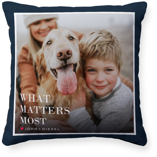 What Matters Most Pillow, Woven, Black, 16x16, Single Sided, Black