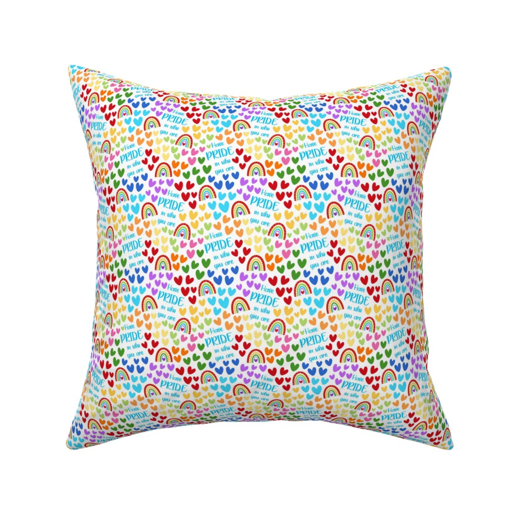 Have Pride in Who You Are Rainbows and Hearts Pillow, Woven, Beige, 16x16, Single Sided, Multicolor, White
