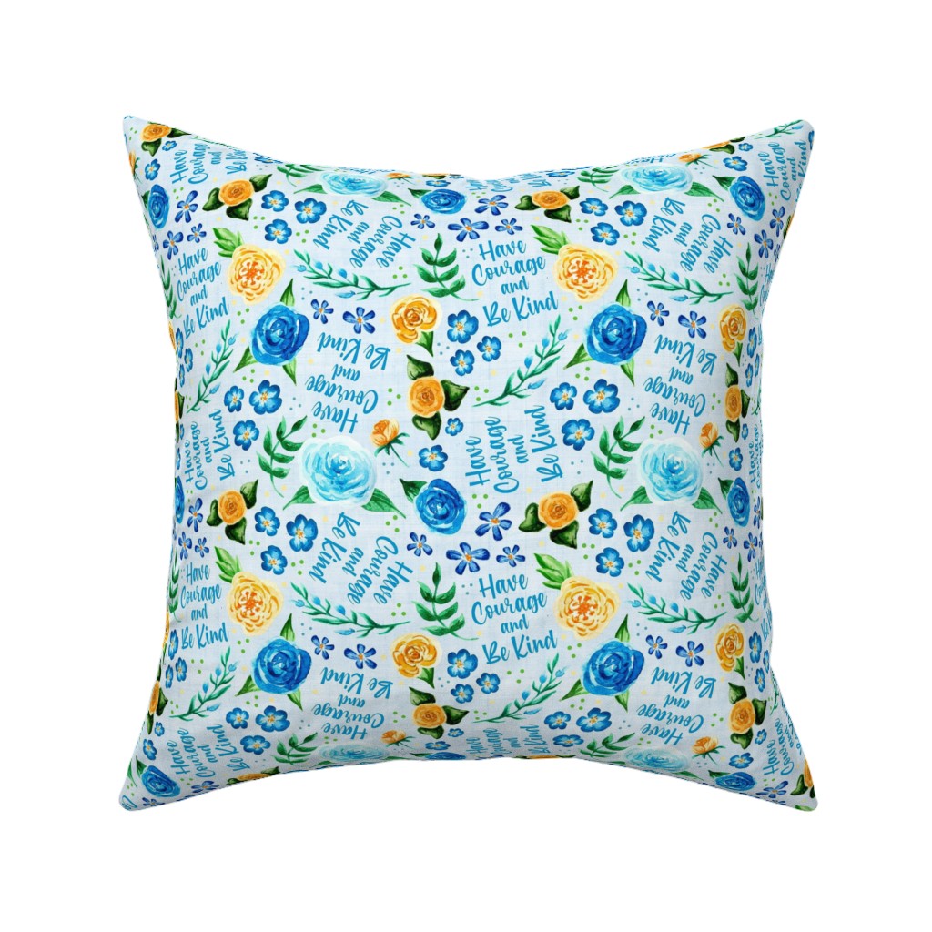 Have Courage and Be Kind - Watercolor Floral - Blue and Yellow Pillow, Woven, Black, 16x16, Single Sided, Blue, True Blue