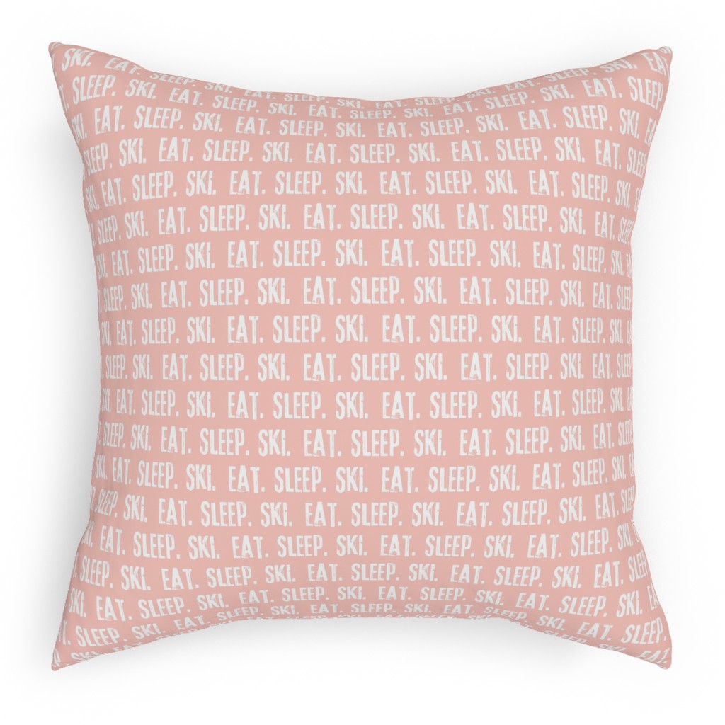 Eat Sleep Ski Pillow, Woven, Black, 18x18, Single Sided, Pink, Tea Rose
