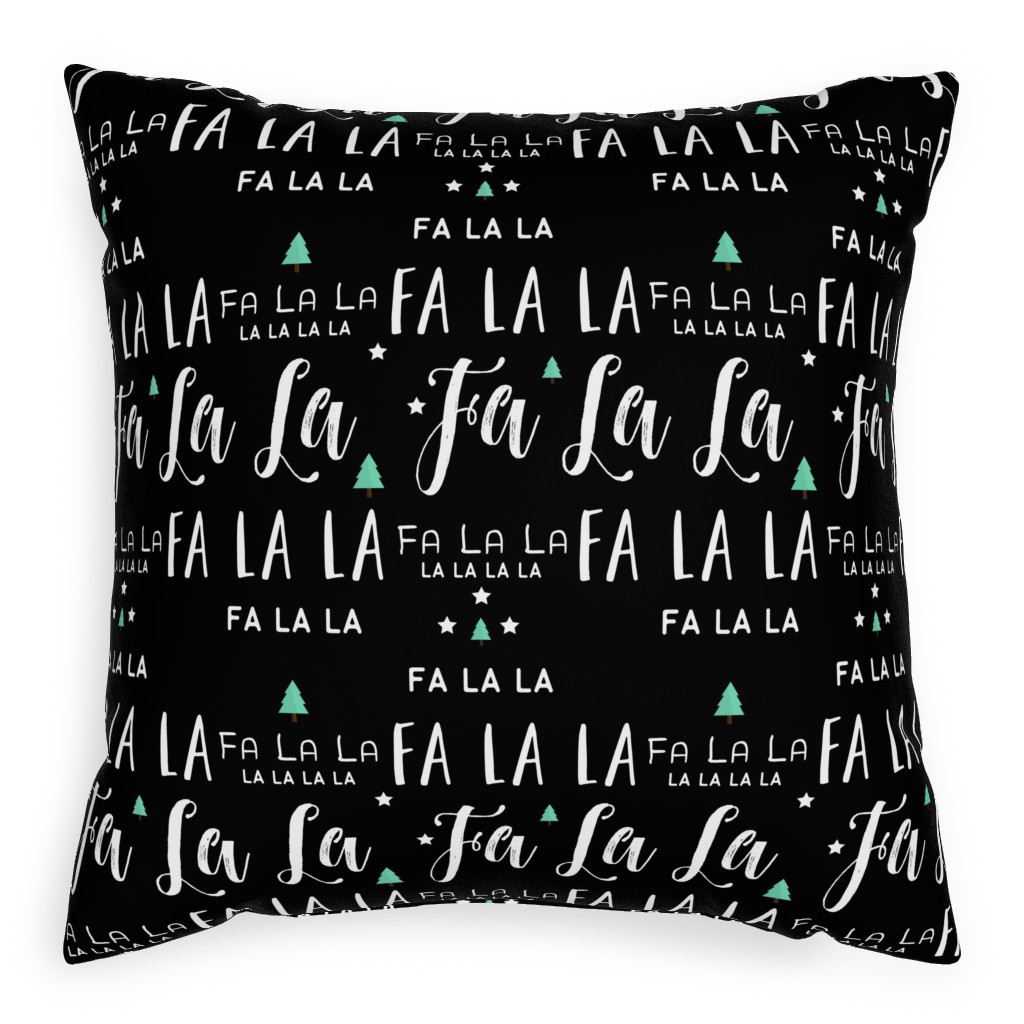 Fa La La La - Black Pillow, Woven, Black, 20x20, Single Sided, Black