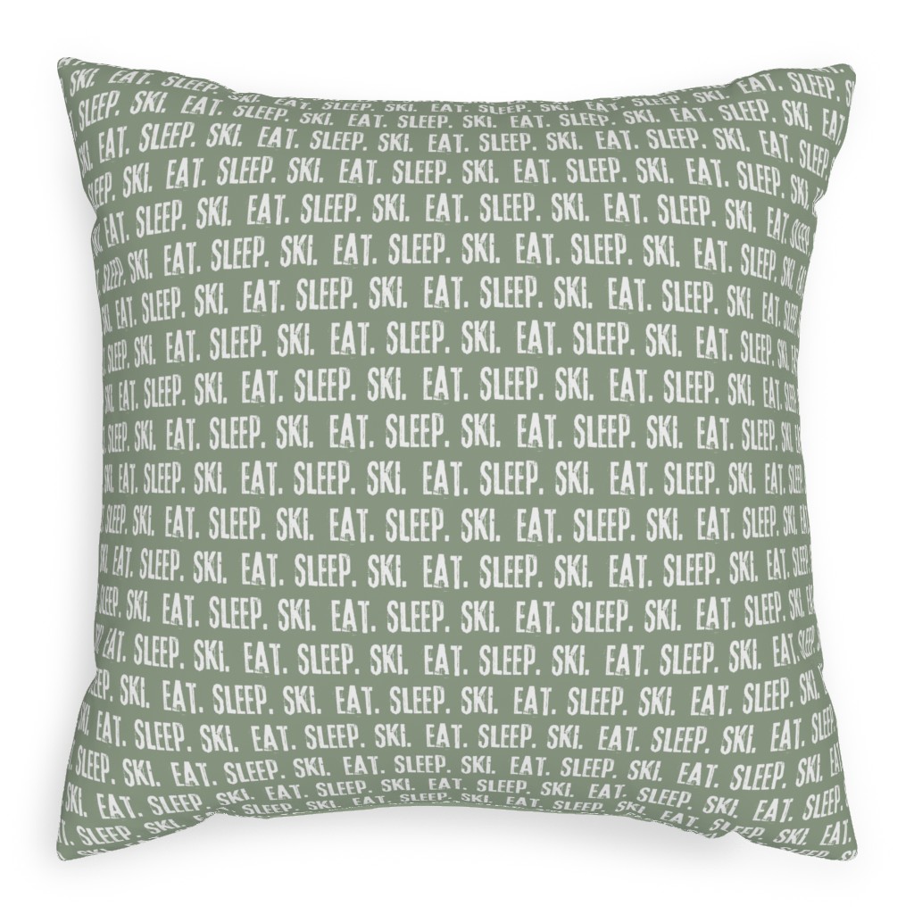 Eat Sleep Ski Pillow, Woven, Beige, 20x20, Single Sided, Green