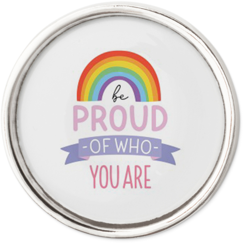 Proud of Who You Are Metal Pins, Small Circle, Multicolor