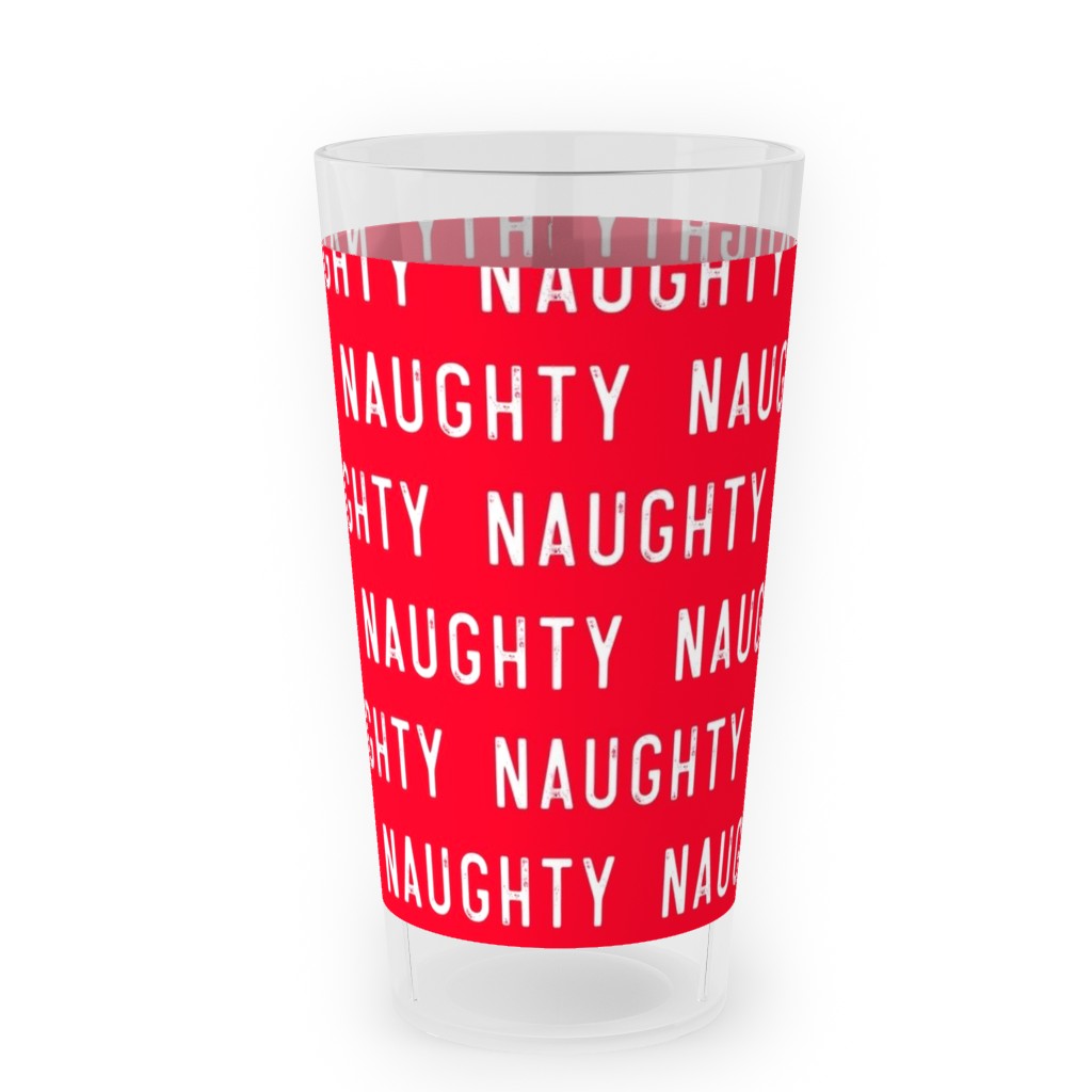 Naughty - Red Outdoor Pint Glass, Red