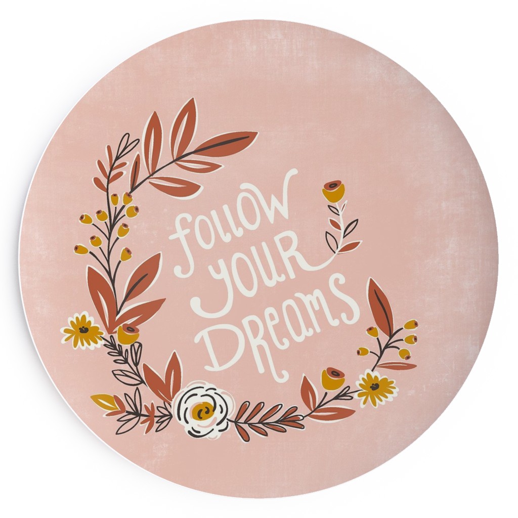 Follow Your Dreams - Pink Salad Plate, Pink