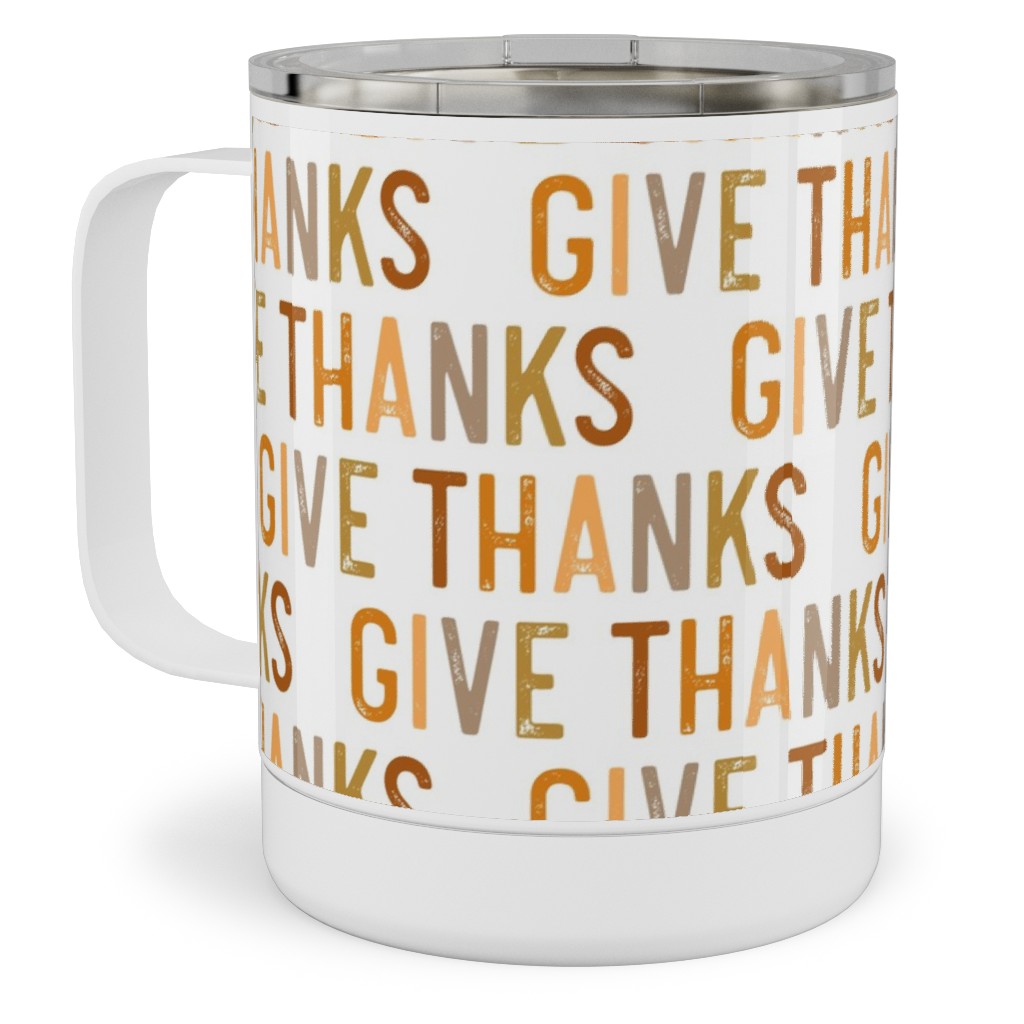Give Thanks Stainless Steel Mug, 10oz, Beige, Antique White