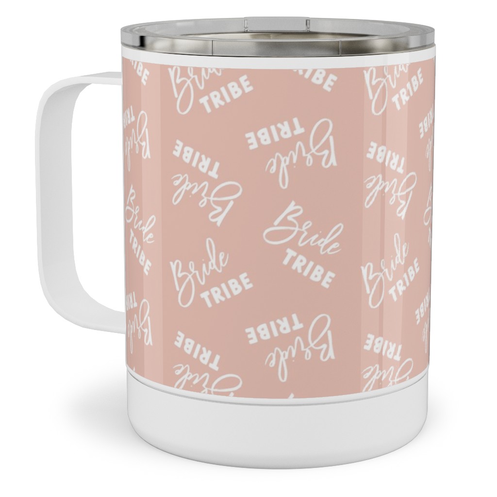 Bride Tribe - Light Pink Stainless Steel Mug, 10oz, Pink