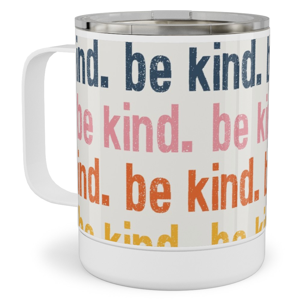 Be Kind - Multi Stainless Steel Mug, 10oz, Multicolor