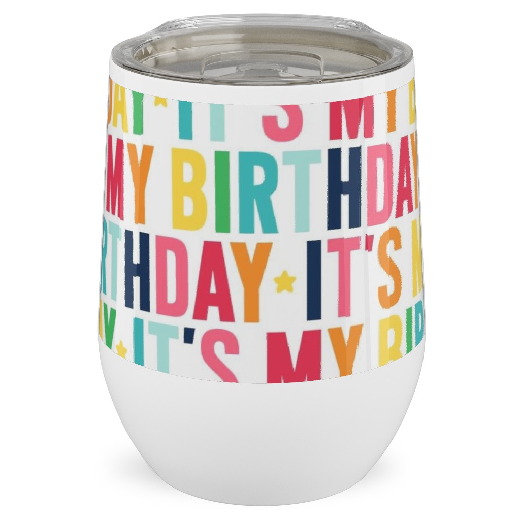 It's My Birthday - Uppercase - Rainbow Stainless Steel Travel Tumbler, 12oz, Multicolor