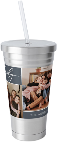 Scripted Family Sentiment Stainless Tumbler with Straw, 18oz, Gray