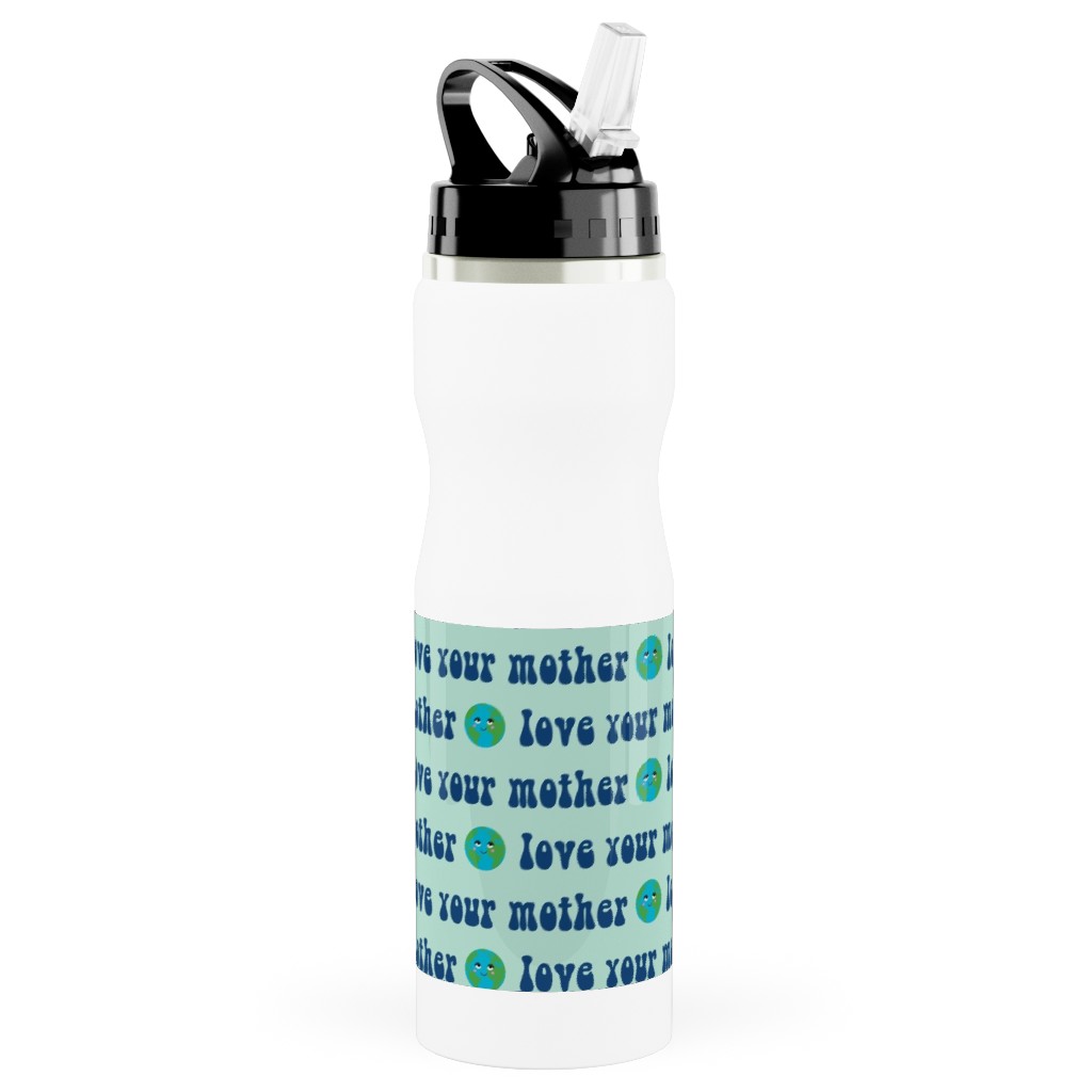 Love Your Mother - Earth Day - Mint Stainless Steel Water Bottle with Straw, 25oz, With Straw, Blue