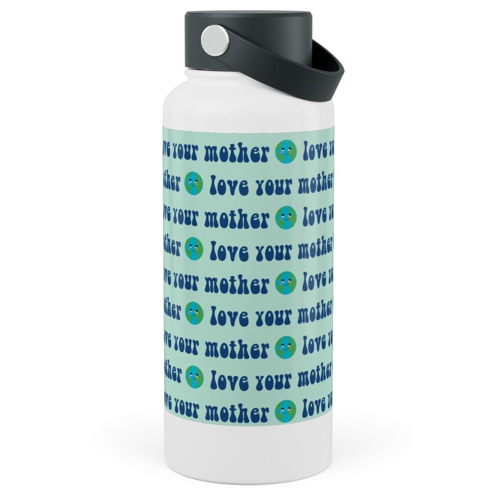 Love Your Mother - Earth Day - Mint Stainless Steel Wide Mouth Water Bottle, 30oz, Wide Mouth, Blue