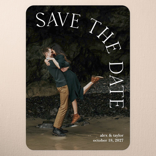 Arched Sentiment Save The Date, White, 5x7 Flat, Matte, Signature Smooth Cardstock, Rounded