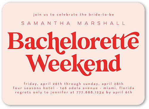 Bachelorette Weekend Bachelorette Party Invitation, Rounded Corners