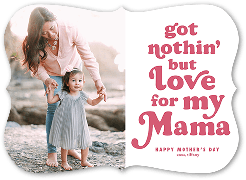 Nothin But Love Mother's Day Card, White, 5x7 Flat, Matte, Signature Smooth Cardstock, Bracket