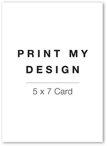 Have Any of My Designs Printed for You as 5x7 PHOTO PAPER Cards 