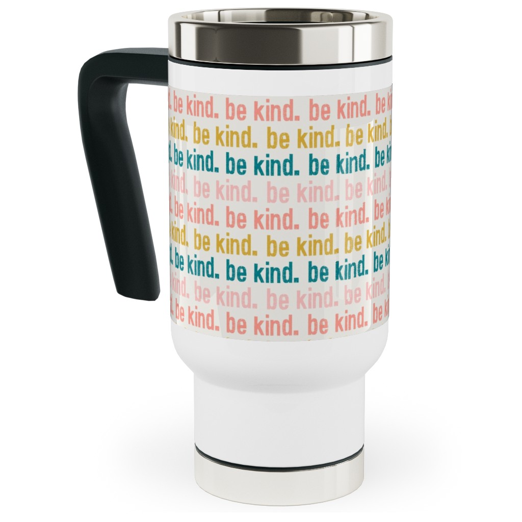 Be Kind - Pink, Coral, Teal Travel Mug with Handle, 17oz, Multicolor