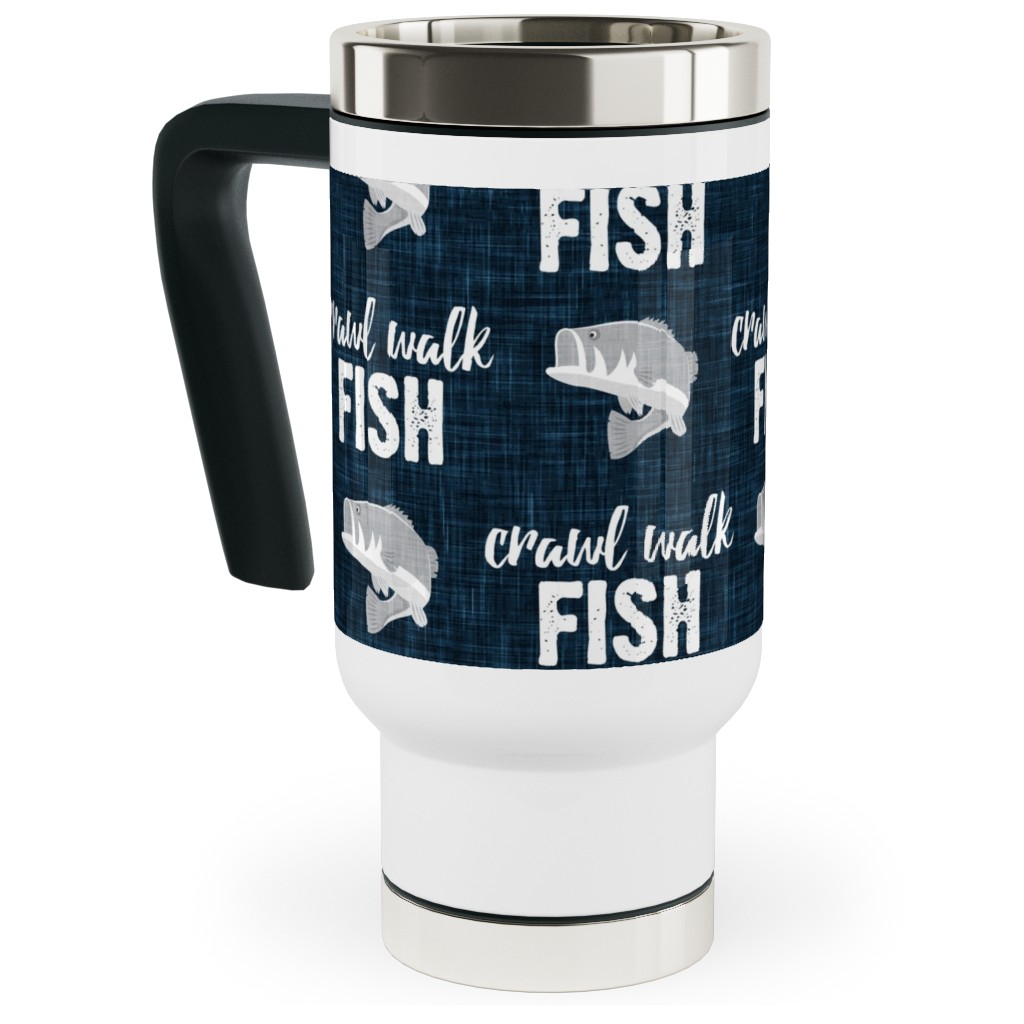 Crawl Walk Fish - Bass Fishing - Navy Blue and Grey Travel Mug with Handle, 17oz, Blue, True Blue