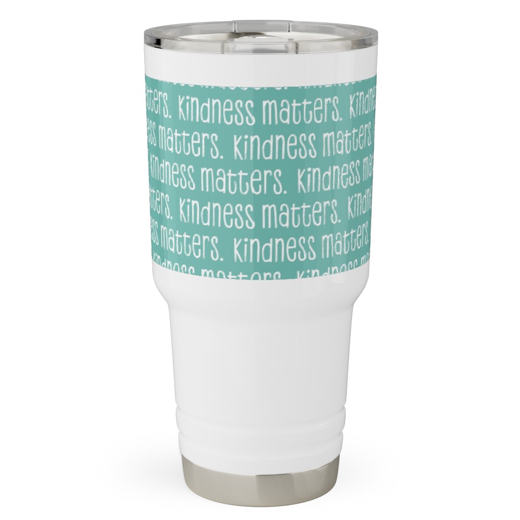 Kindness Matters Travel Tumbler, 30oz, Blue, Spring Valley