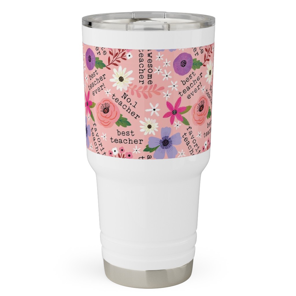 Pretty Best Teacher - Floral - Pink Travel Tumbler, 30oz, Pink