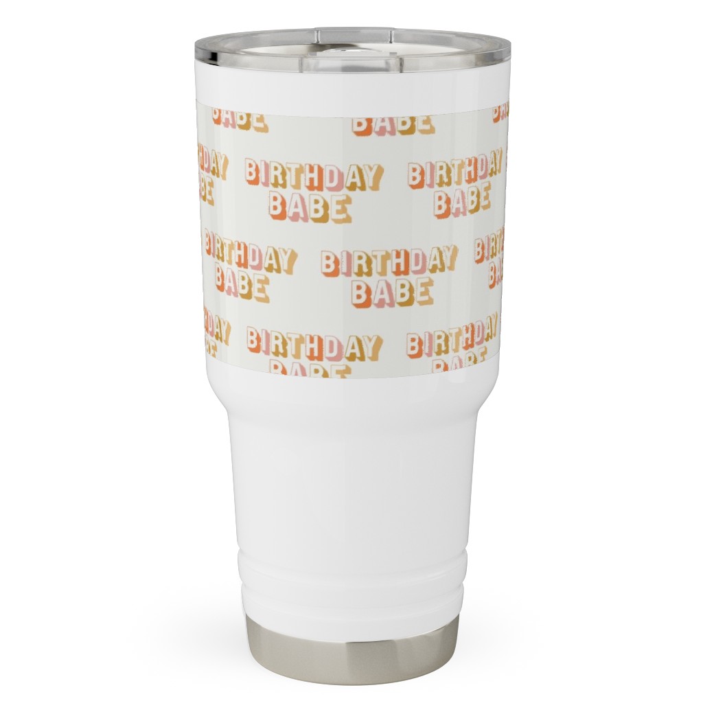 Birthday Babe - Cute Retro Letters - Neutral Travel Tumbler, 30oz, Yellow