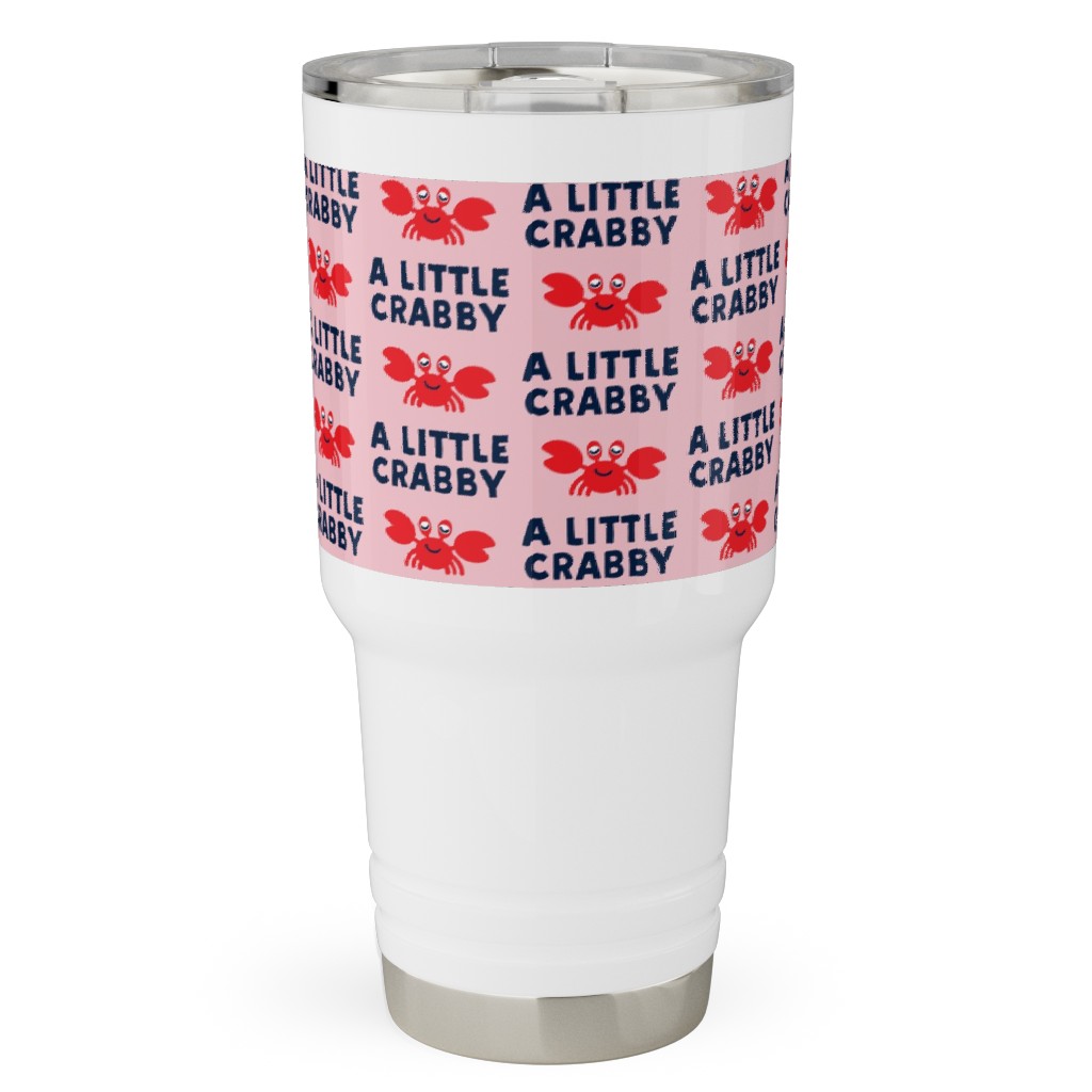 a Little Crabby - Nautical Travel Tumbler, 30oz, Pink, Penelope