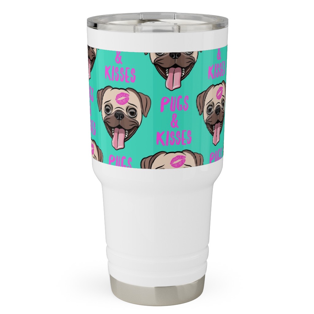 Pugs & Kisses - Cute Pug Dog - Teal Travel Tumbler, 30oz, Green