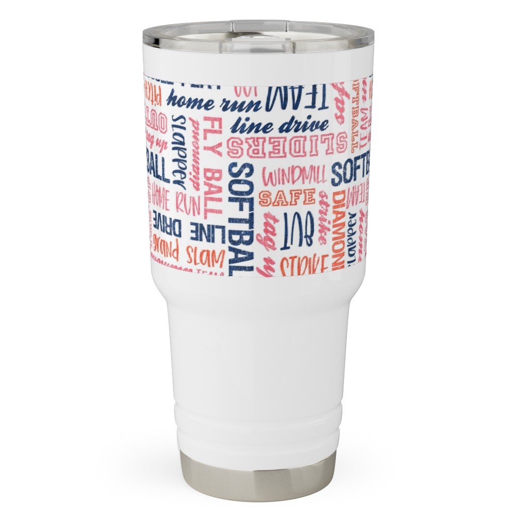 All Things Softball - Softball Typography - Pink Orange Blue Travel Tumbler, 30oz, Pink, Bright Pink
