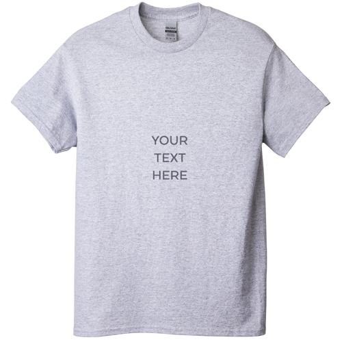 Your Text Here T-shirt, Adult (L), Gray, Customizable front, White