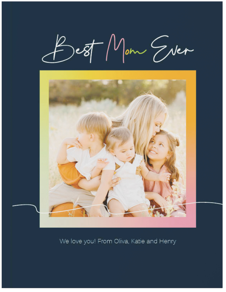 Best Mom Ever Photo Book, 11x8, Soft Cover, Standard Pages